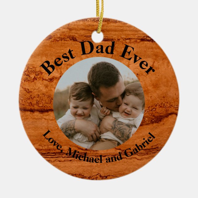Best Dad ever, Copper Canyon Granite, amber gold  Ceramic Ornament (Front)