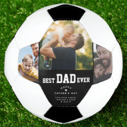 Best Dad Ever Custom 3 Color Photo Fathers Day Soccer Ball at Zazzle
