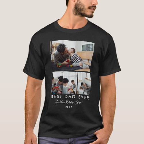 BEST DAD EVER  Custom 4 Photo Collage T_Shirt