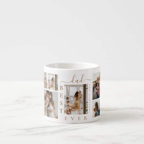 Best Dad Ever Custom 6 Photo Collage Espresso Cup