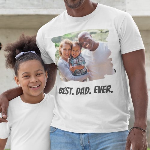 Best Dad Ever Custom Family Photo Fathers Day T_Shirt