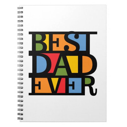 BEST DAD EVER custom notebook