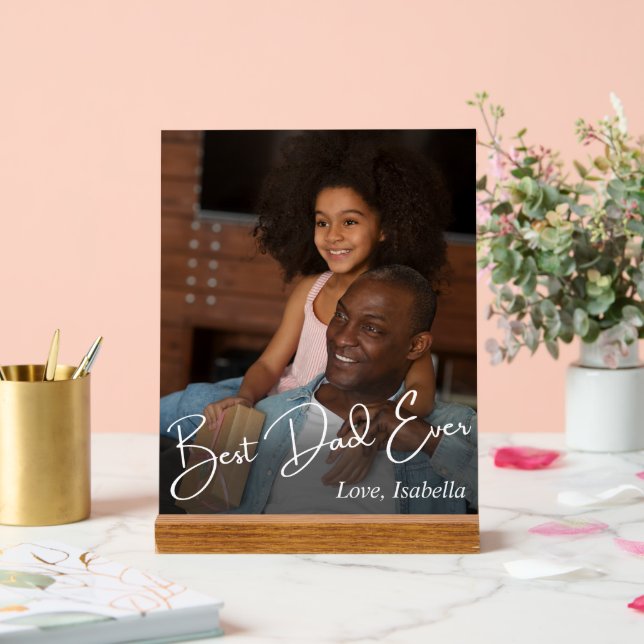 Best Dad Ever Custom Photo Acrylic Sign (Wedding)