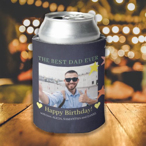 Best dad ever custom photo Birthday modern Can Cooler