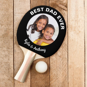 Best Dad Ever Custom Photo Black Ping Pong Paddle