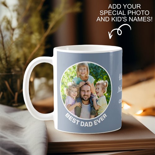 Best Dad Ever Custom Photo  Coffee Mug