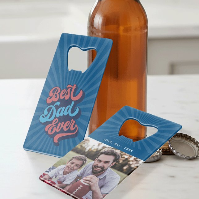 Best Dad Ever | Custom Photo Credit Card Bottle Opener (Creator Uploaded)