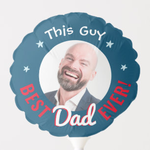 Best Dad Ever Custom Photo Father's Day Balloon
