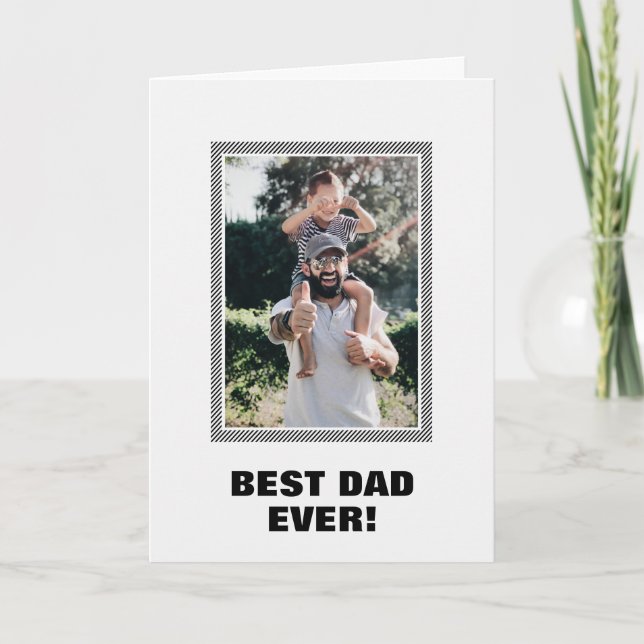Best Dad Ever Custom Photo Father's Day Card (Front)