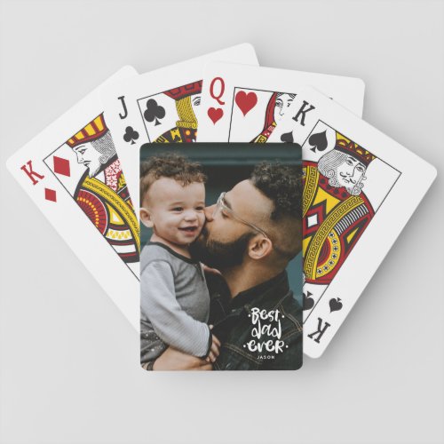 Best Dad Ever Custom Photo Fathers Day Gift Name  Playing Cards