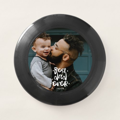 Best Dad Ever Custom Photo Fathers Day Gift Name  Wham_O Frisbee