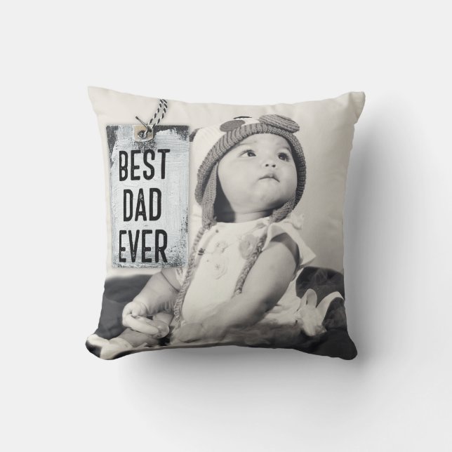 Best Dad Ever Custom Photo Father's Day Throw Pillow (Front)