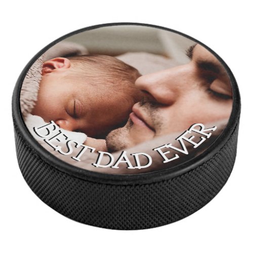 Best Dad Ever Custom Photo Hockey Puck