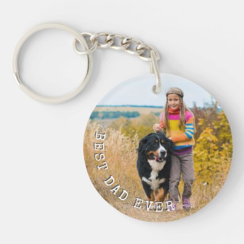 Best Dad Ever Custom Photo Keychain