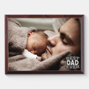 Best Dad Ever Custom Photo Plaque