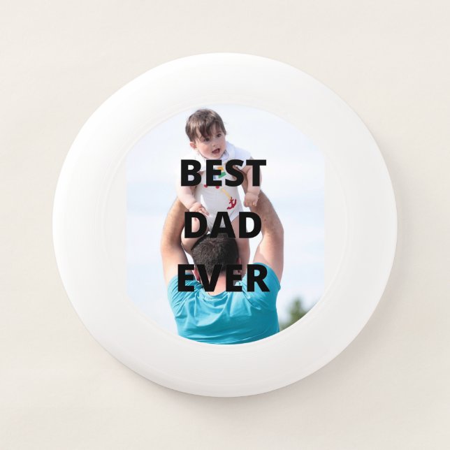 Best Dad Ever Custom Photo Wham-O Frisbee (Front)