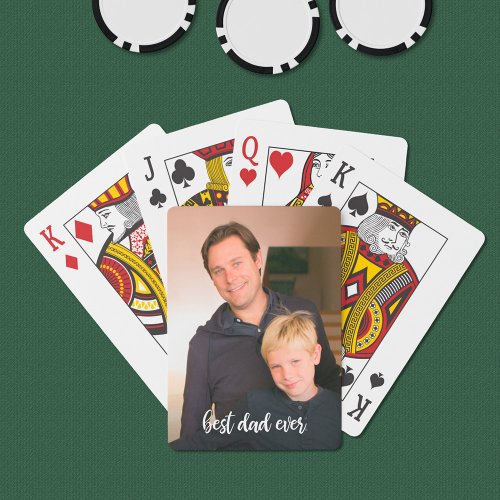 Best Dad Ever Custom Photo White Script Poker Cards