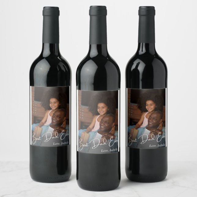 Best Dad Ever Custom Photo Wine Label (Bottles)