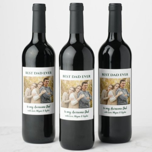 Best Dad Ever Custom Photo  Wine Label