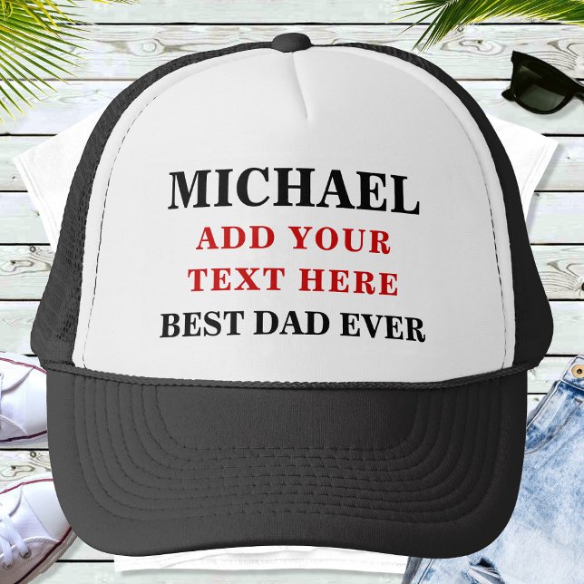 Best Dad Ever Custom Text Personalized Trucker Hat (Creator Uploaded)