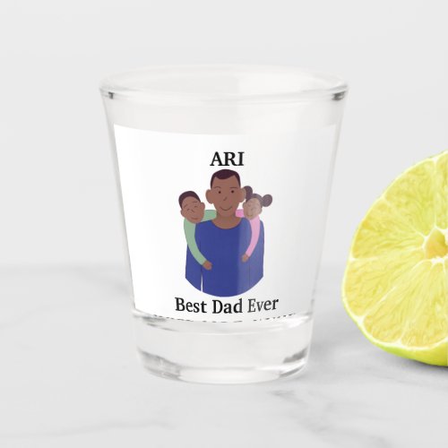 Best Dad Ever Customize  Name  Can Cooler Shot Glass