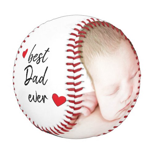 Best Dad Ever Cute 2 Photo  Custom Baseball