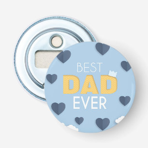 Best Dad Ever Cute Father's Day Bottle Opener