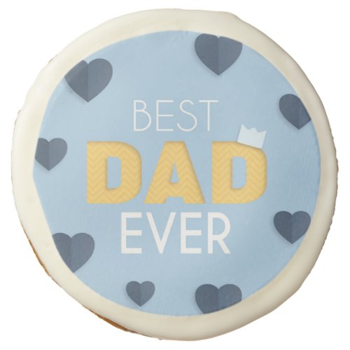 Best Dad Ever Cute Fathers Day Sugar Cookie