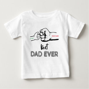 Best Dad Ever, Dad Of 1, Customized Dad Name Baby T-Shirt