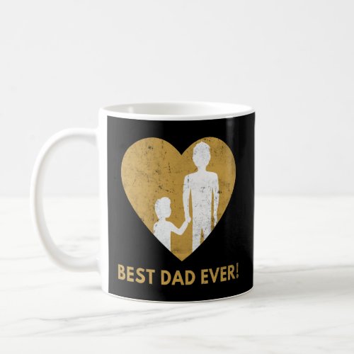Best Dad Ever  Dads Day Bester Papa der Welt Fath Coffee Mug