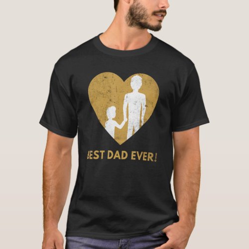 Best Dad Ever  Dads Day Bester Papa der Welt Fath T_Shirt