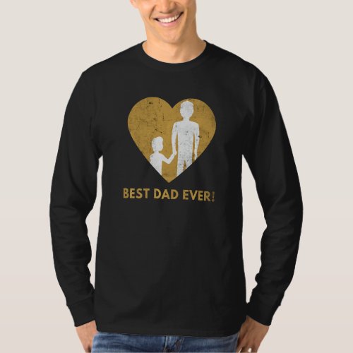 Best Dad Ever Dads Day Bester Papa der Welt Fathe T_Shirt
