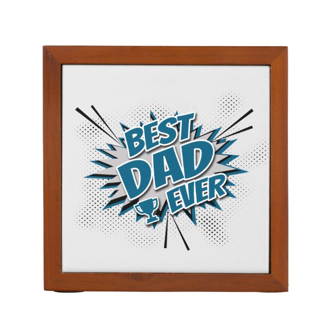 Best Dad Ever Desk Organizer (Front)