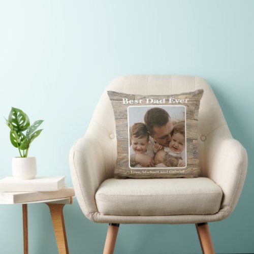 Best Dad Ever Distressed rustic light Wood grain  Throw Pillow