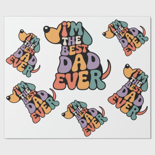 Best Dad Ever Dog Graphic Wrapping Paper
