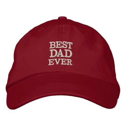 BEST DAD EVER EMBROIDERED BASEBALL CAP