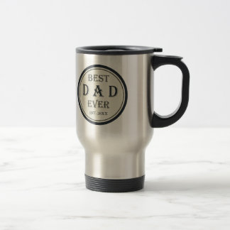 Best Dad Ever EST. 20XX Personalized Custom Travel Mug