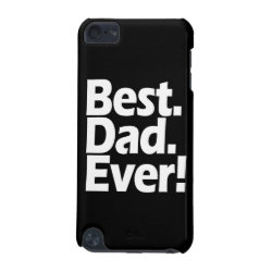 Best Dad Ever Exclamation Black/White Father's Day iPod Touch 5G Cover