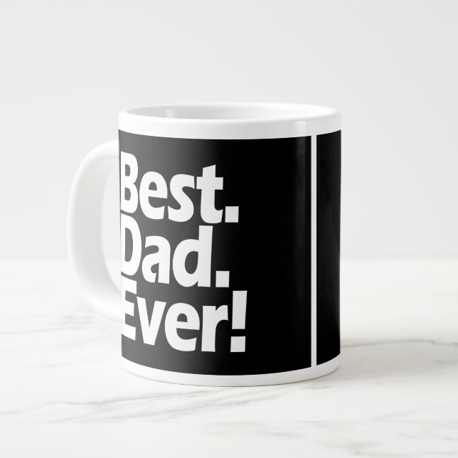 Best Dad Ever Exclamation Black/White Father's Day Large Coffee Mug (Front Left)