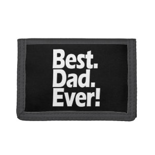 Best Dad Ever Exclamation Black/White Father's Day Tri-fold Wallet