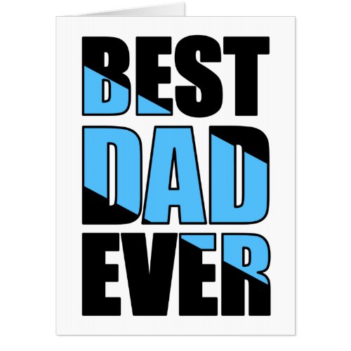 Best Dad Ever Extra Large Fathers Day Card