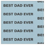 Best Dad Ever Fabric