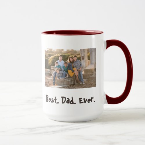 Best Dad Ever family fun photo Mug