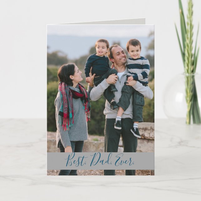 Best Dad Ever Family Photo Card (Front)