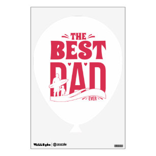 Best Dad Ever – Father & Child Surfing Silhouette Wall Decal