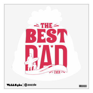 Best Dad Ever – Father & Child Surfing Silhouette Wall Decal