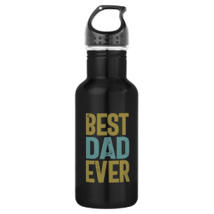Best Dad Ever   Father Gift Stainless Steel Water Bottle
