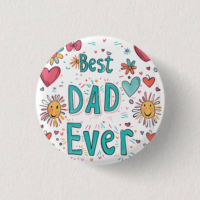 Best Dad Ever | Father Of The Year Button (Front)