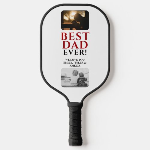 Best Dad Ever Fathers Day 2 Photo Collage Pickleball Paddle