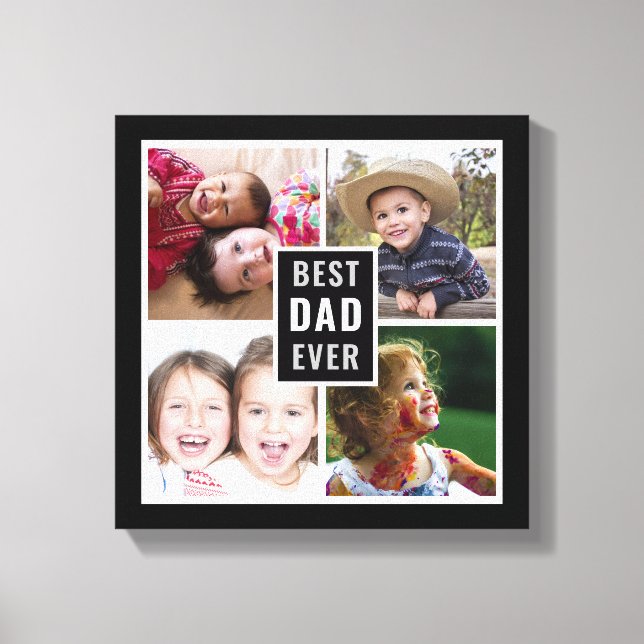Best Dad Ever Father`s Day 4 Photo Collage Black  Canvas Print (Front)